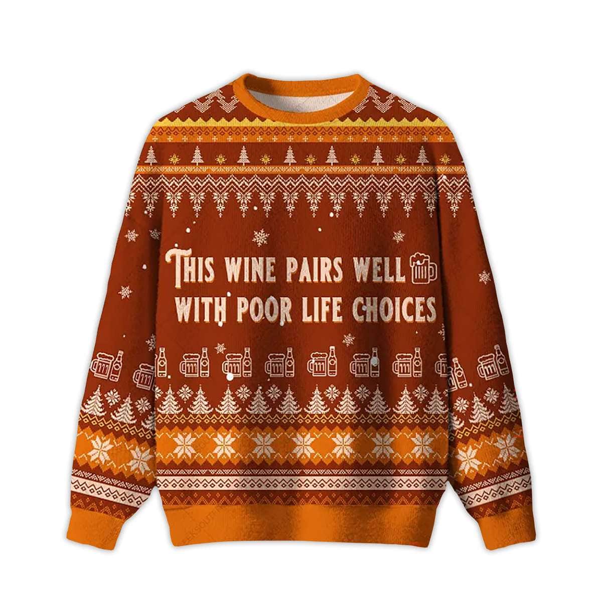 2025 Wine & Poor Life Choices Ugly Christmas Sweater