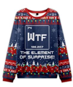 2025 Wtf The Element of Surprise Funny Science Ugly Christmas Sweater
