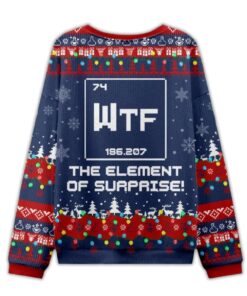 Alternative view of 2025 Wtf The Element of Surprise Funny Science Ugly Christmas Sweater