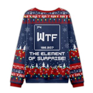 Alternative view of 2025 Wtf The Element of Surprise Funny Science Ugly Christmas Sweater