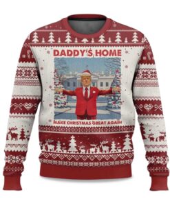 2025 Xmas Trump Daddys Home Make Christmas Great Again Ugly Christmas Sweater