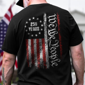 Alternative view of 250 Years America Independence We The People US Back Side Dark Shirt HA75 897392