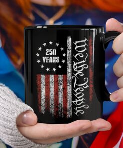 250 Years America Independence We The People US Black Mug