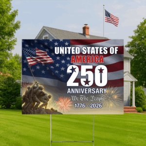 250 Years of America 1776 2026 We The People Patriotic Yard Sign CH07 896974