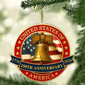 250 Years of America Acrylic Ornament | Liberty Bell 250th Anniversary 1776â€“2026 | Patriotic 4th of July Ornament 683062