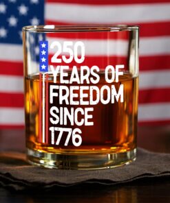 250 Years Of Freedom 250th Birthday America Flag 4th Of July Whiskey Glass
