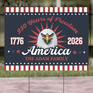 Alternative view of 250 Years Of Freedom American Yard Sign | Happy 250th Birthday USA Yard Sign | America 250th Anniversary Yard Sign | Patriotic 4th Of July Yard Sign | Independence Day Yard Sign 682542