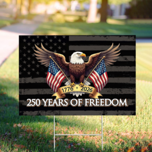 Alternative view of 250 Years of Freedom American Yard Sign USA 250th Anniversary 1776-2026 Garden Sign CH07 896652