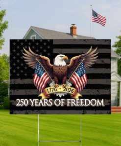 250 Years of Freedom American Yard Sign USA 250th Anniversary 1776-2026 Garden Sign