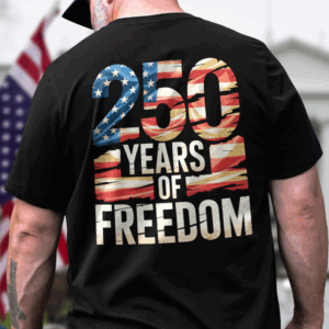 250 Years Of Freedom Back Shirt TH10 896013