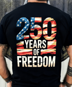 Alternative view of 250 Years Of Freedom Back Shirt