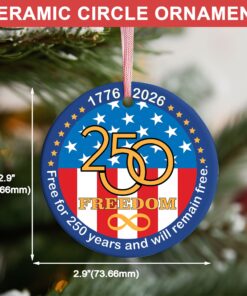 Alternative view of 250 Years Of Freedom Ceramic Ornament, Happy 250th Birthday USA Ornament, America 250th Anniversary Ornament