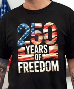 250 Years Of Freedom Front Shirt