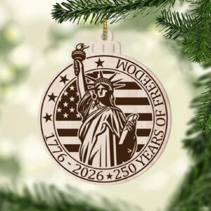 250 Years Of Freedom Ornament | 250th Anniversary United States Wooden Patriotic Ornament | America 1776â€“2026 Gift 683585_1
