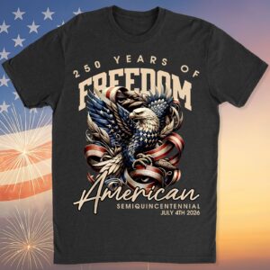 Alternative view of 250 Years Of Freedom Shirt | Happy 250th Birthday USA Shirt | America 250th Anniversary Tee | American Semiquincentennial 4th Of July T-Shirt 682536
