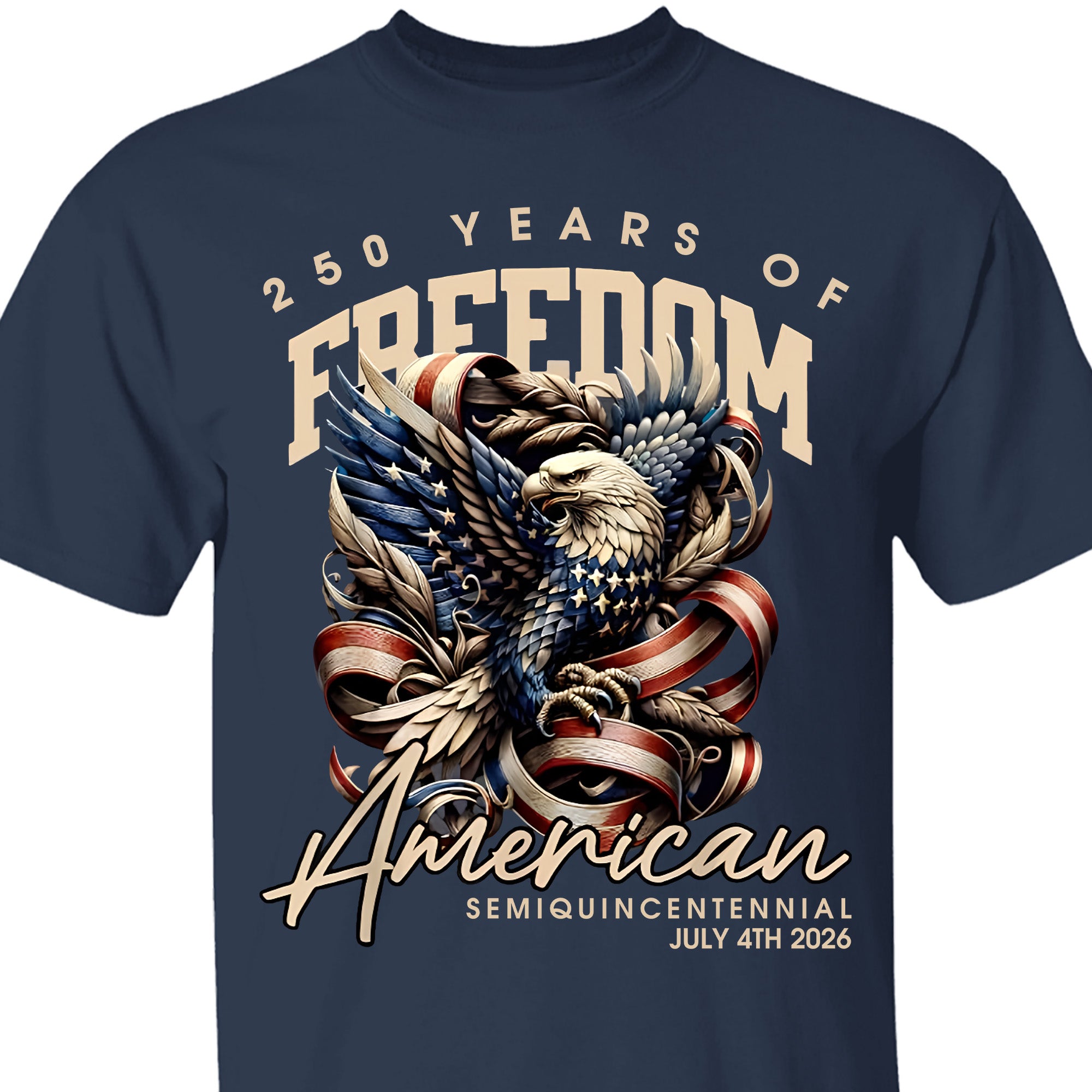 250 Years Of Freedom Shirt | Happy 250th Birthday USA Shirt | America 250th Anniversary Tee | American Semiquincentennial 4th Of July T-Shirt 682536 - Image 6