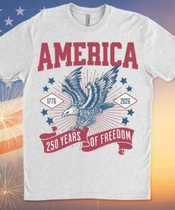 250 Years Of Freedom Shirt | Happy 250th Birthday USA Shirt | America 250th Anniversary Tee | Patriotic Bald Eagle T-Shirt