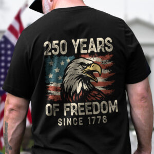 Alternative view of 250 Years Of Freedom Since 1776 USA Bald Eagle America Flag Back Side Dark Shirt HA75 897368