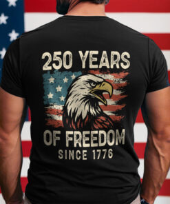 250 Years Of Freedom Since 1776 USA Bald Eagle America Flag Back Side Dark Shirt