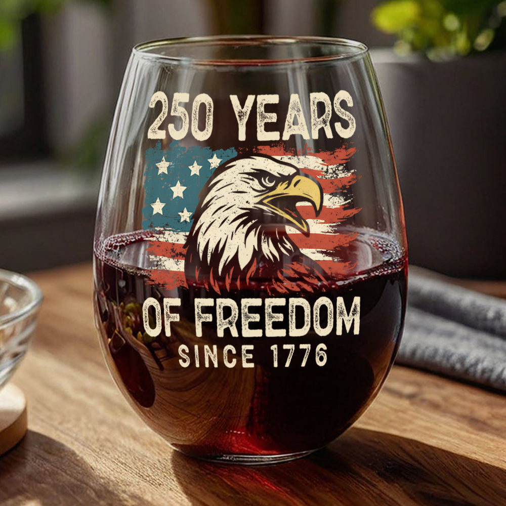 250 Years Of Freedom Since 1776 USA Bald Eagle America Flag Wine Glass HA75 897378 - Image 9