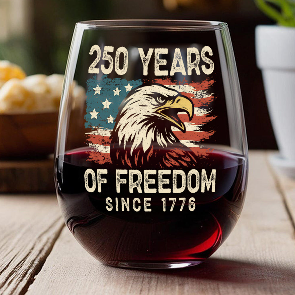 250 Years Of Freedom Since 1776 USA Bald Eagle America Flag Wine Glass HA75 897378 - Image 10