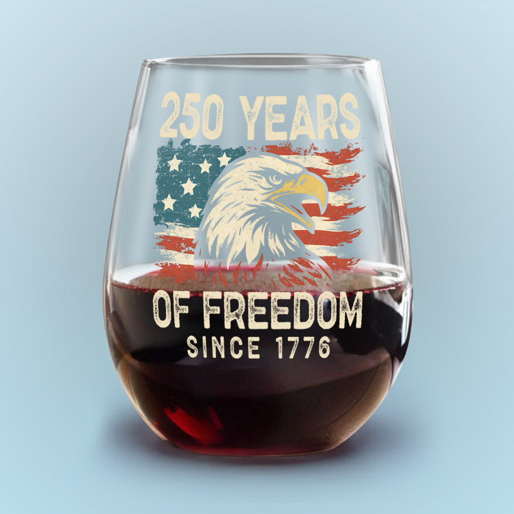 250 Years Of Freedom Since 1776 USA Bald Eagle America Flag Wine Glass HA75 897378 - Image 6