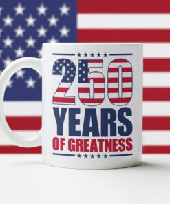 Alternative view of 250 Years of Greatness USA Flag Patriotic 1776-2026 Anniversary White Mug