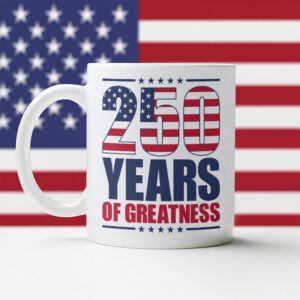 Alternative view of 250 Years of Greatness USA Flag Patriotic 1776-2026 Anniversary White Mug LM32 895231