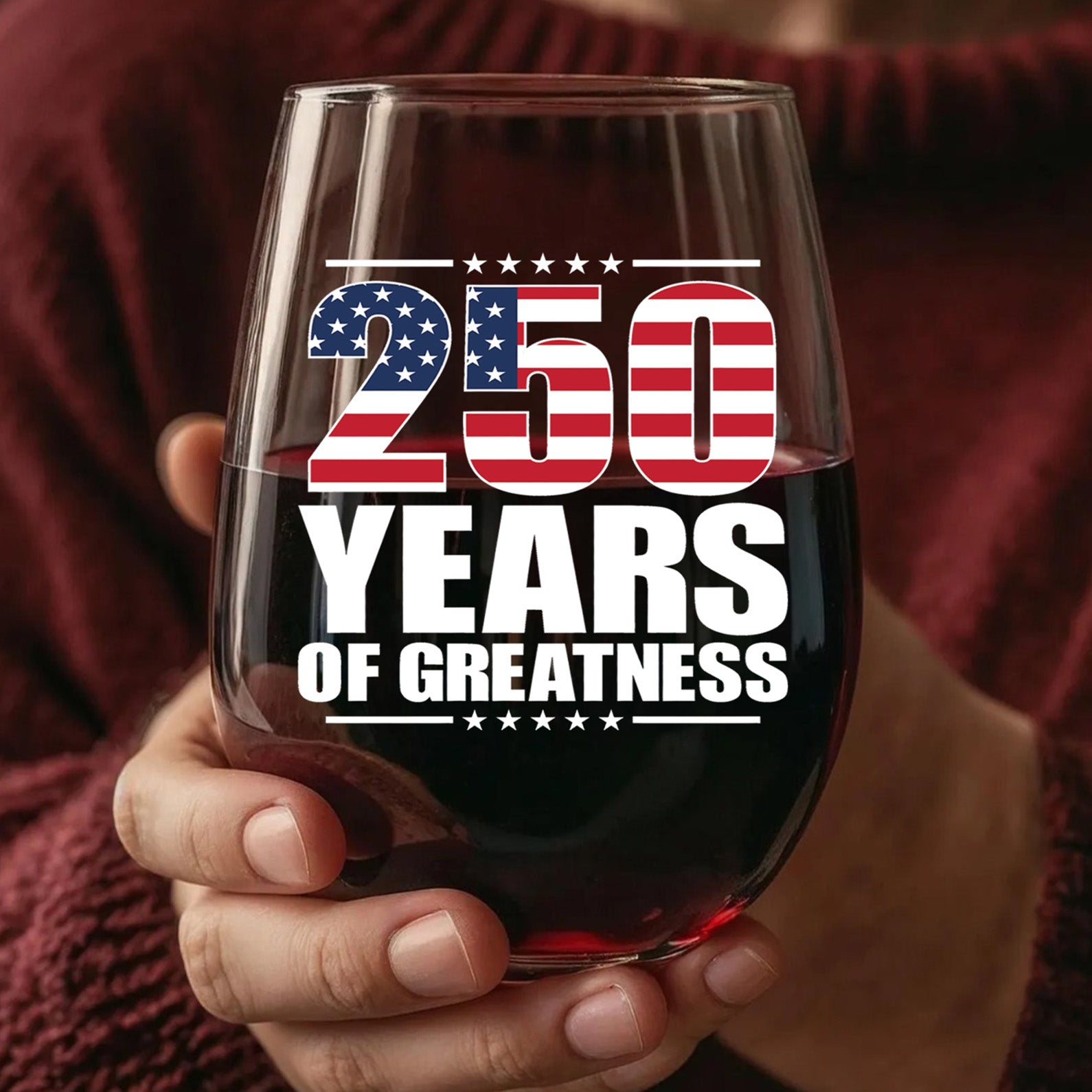 250 Years Of Greatness Wine Glass| America 250 Anniversary | Happy 250th Birthday USA | Patriotic 4th Of July Wine Glass 682670