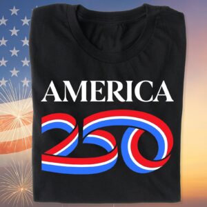 250 Years Semiquincentennial Shirt | Happy 250th Birthday USA | Patriotic 4th of July Tee | America 250th Anniversary | Independence Day Shirt 682578