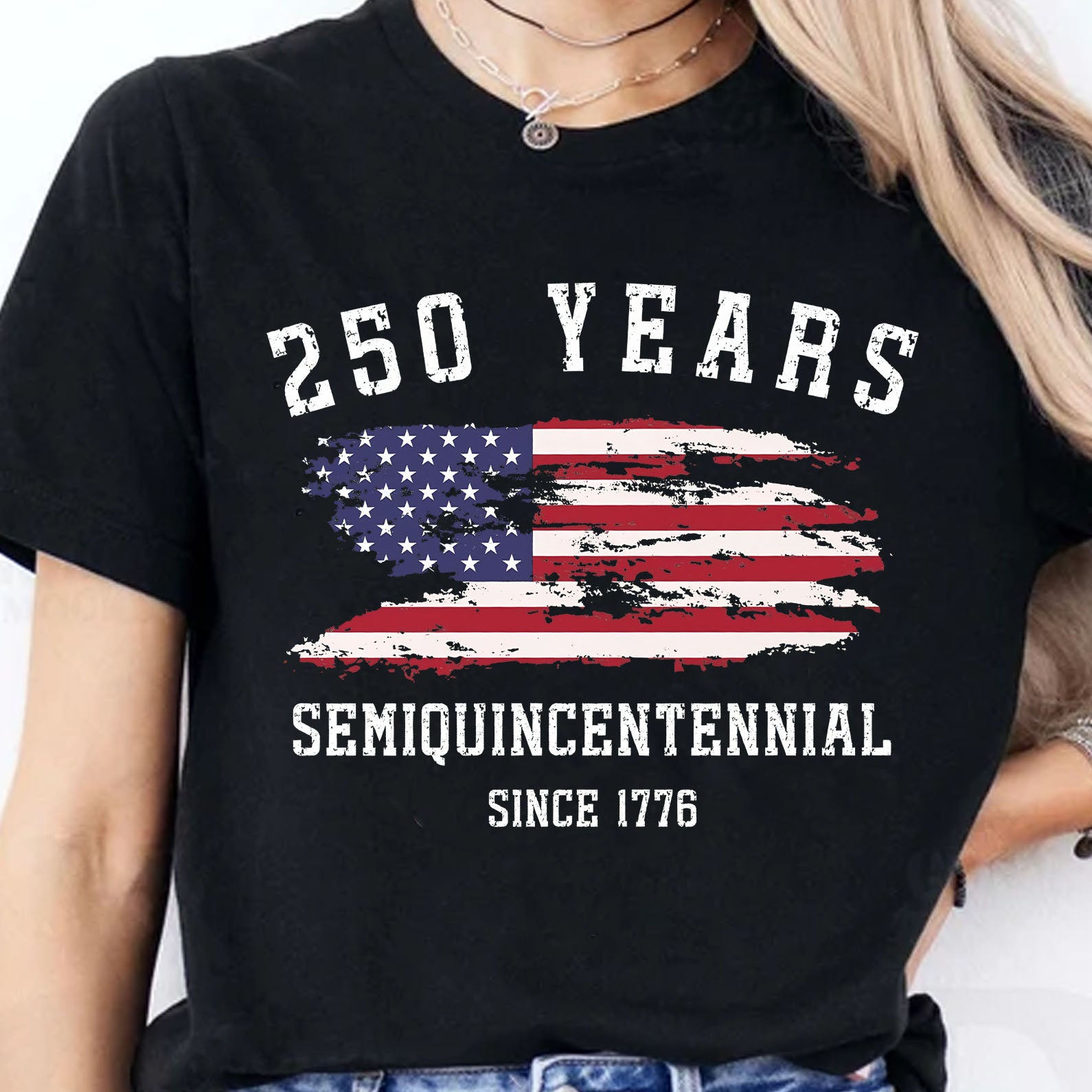 250 Years Semiquincentennial Since 1776 Shirt | Happy 250th Birthday USA T-Shirt | Independence Day Patriotic Tee 683251 - Image 3