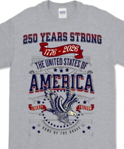 Alternative view of 250 Years Strong USA Shirt | Happy 250th Birthday USA Shirt | America 250th Anniversary Tee | Independence Day T-Shirt