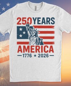 250 Years USA 1776-2026 Shirt | Happy 250th Birthday USA Shirt | America 250th Anniversary Tee | Independence Day T-Shirt