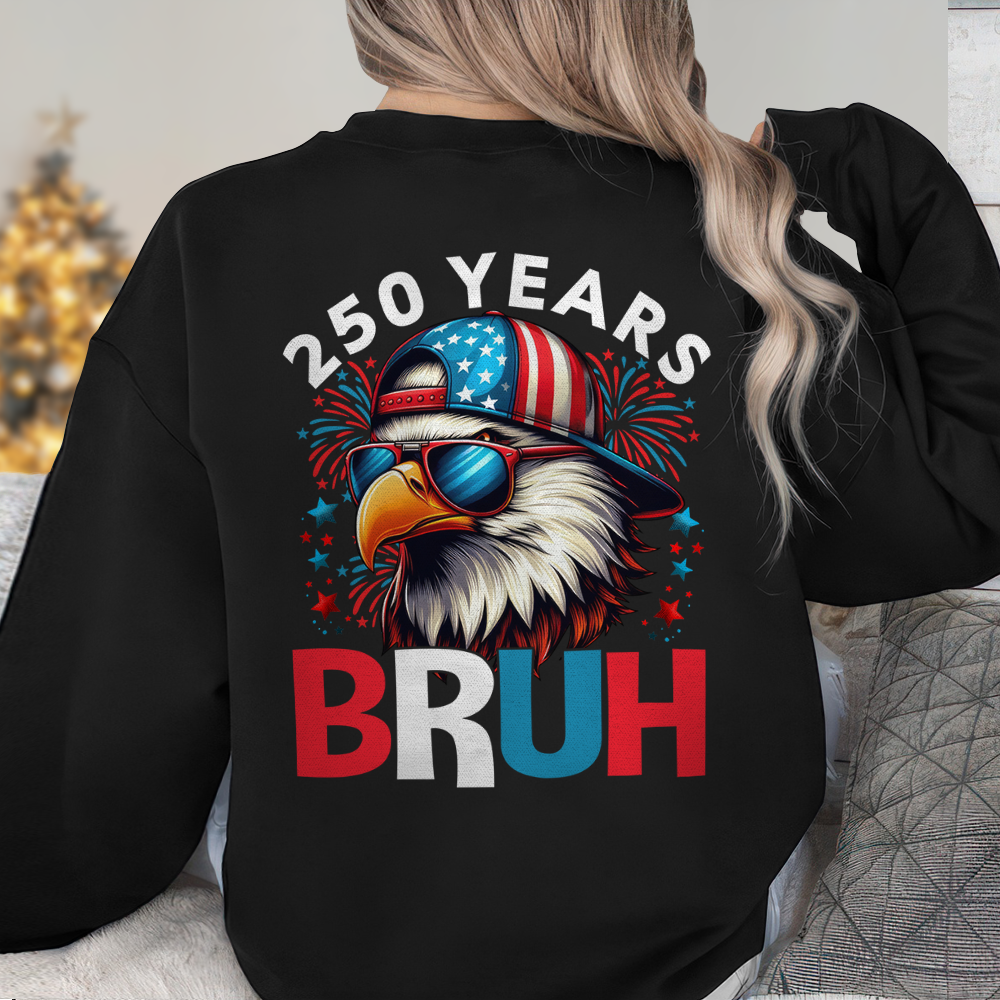 250 Years USA Bruh 250th Birthday 1776-2026 Eagle Flag Back Side Dark Shirt HA75 897320 - Image 3
