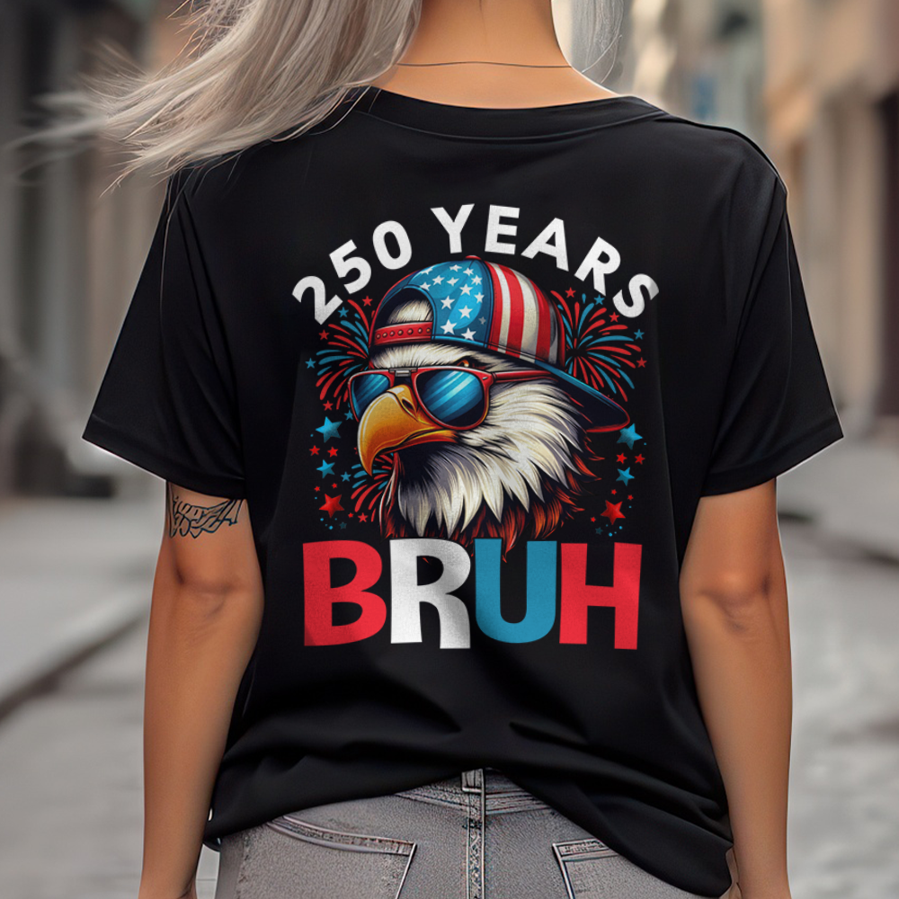 250 Years USA Bruh 250th Birthday 1776-2026 Eagle Flag Back Side Dark Shirt HA75 897320 - Image 7