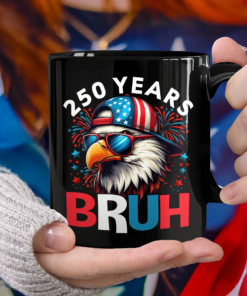 250 Years USA Bruh 250th Birthday 1776-2026 Eagle Flag Black Mug