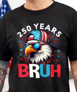 250 Years USA Bruh 250th Birthday 1776-2026 Eagle Flag Dark Shirt
