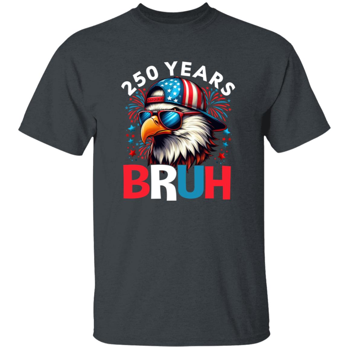 250 Years USA Bruh 250th Birthday 1776-2026 Eagle Flag Dark Shirt HA75 897318 - Image 7