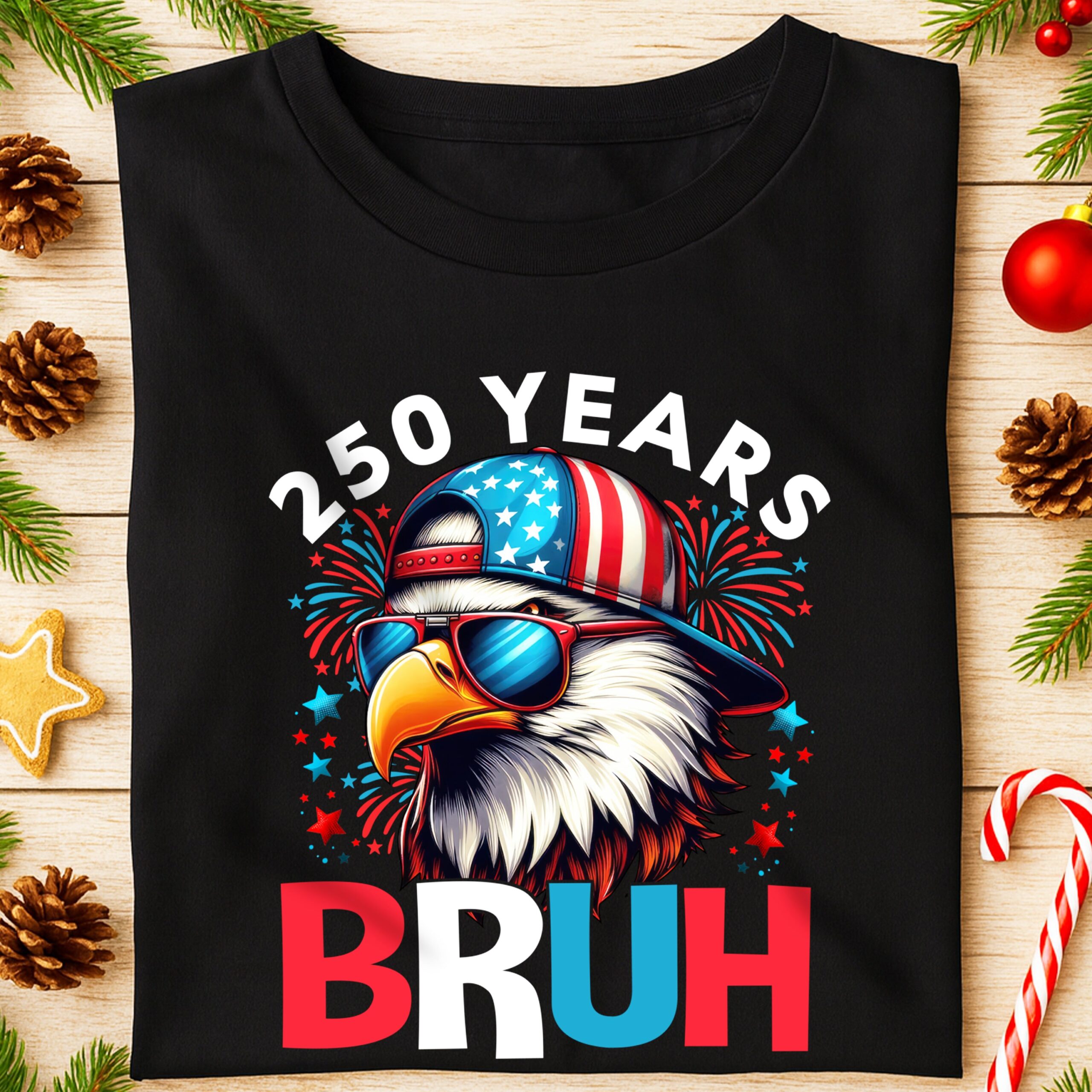 250 Years USA Bruh 250th Birthday 1776-2026 Eagle Flag Dark Shirt HA75 897318 - Image 19