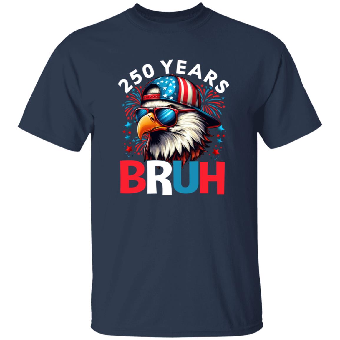 250 Years USA Bruh 250th Birthday 1776-2026 Eagle Flag Dark Shirt HA75 897318 - Image 8