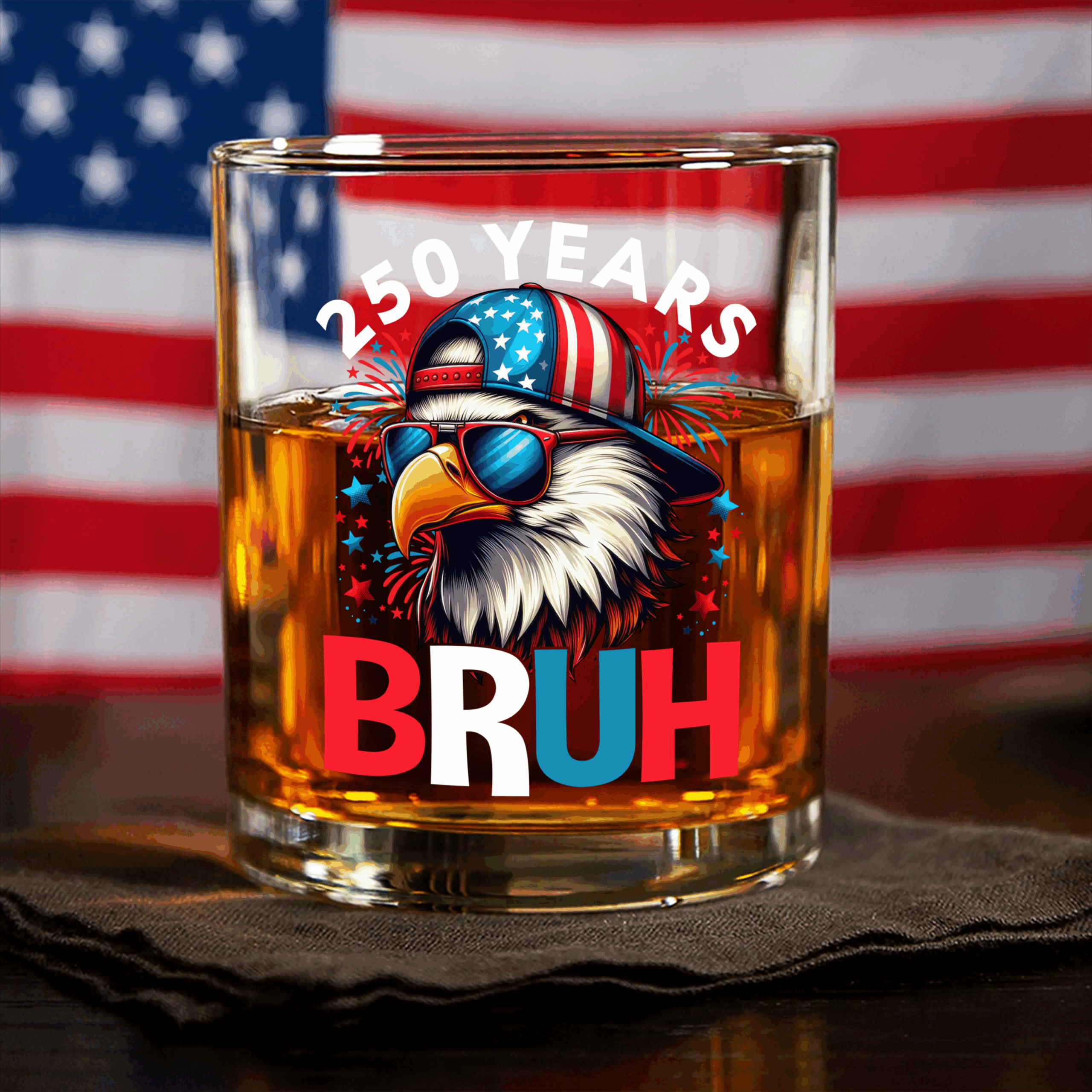 250 Years USA Bruh 250th Birthday 1776-2026 Eagle Flag Whiskey Glass HA75 897328