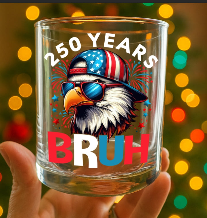 250 Years USA Bruh 250th Birthday 1776-2026 Eagle Flag Whiskey Glass HA75 897328 - Image 3