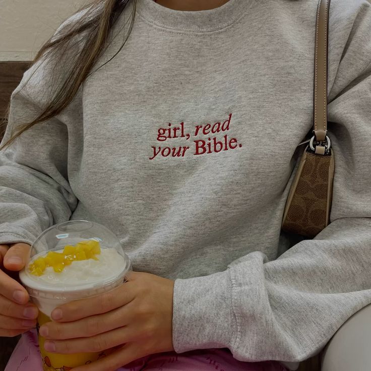 Girl read your Bible Embroidered Sweater, Quote Embroidered Sweatshirt