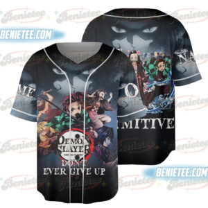 Demon Slayder Don’t Ever Give Up Personalized Baseball Jersey