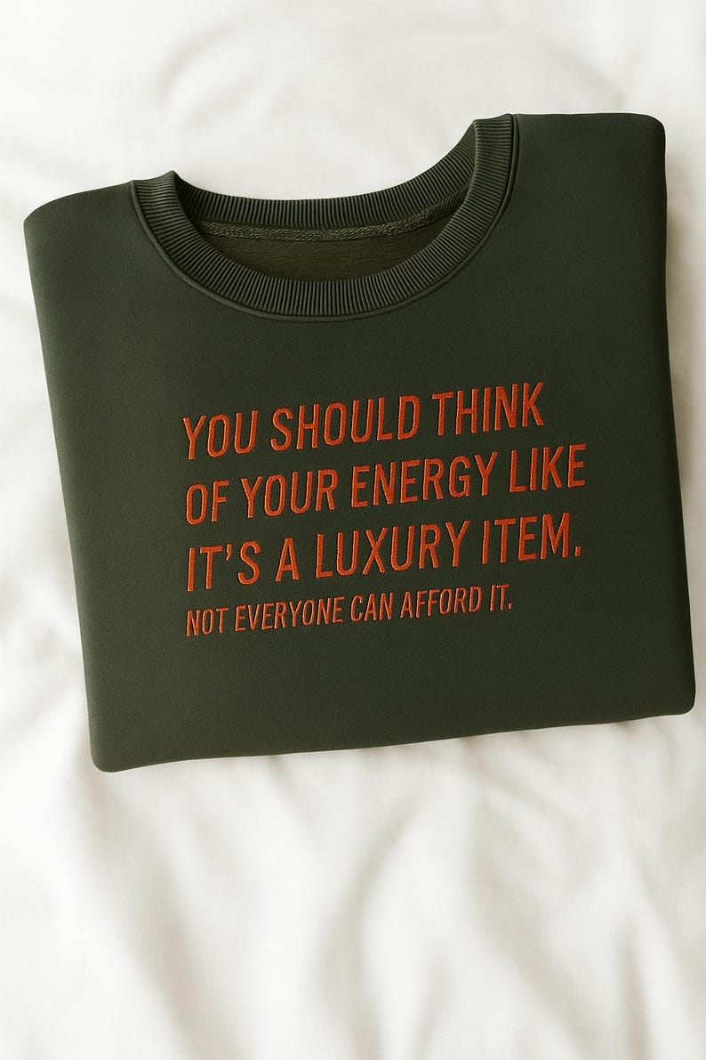 Embroidered Luxury Item Not Everyone Can Afford It Sweatshirt, Self Love Shirt, New Album Release Quote, Mental Health Shirt - Image 2