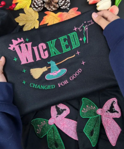Wicked Changed for Good embroidered Sweatshirt, Wicked Fan Gift Sweatshirt, Defy Gravity Sweatshirt, Wizard of Oz Sweatshirt