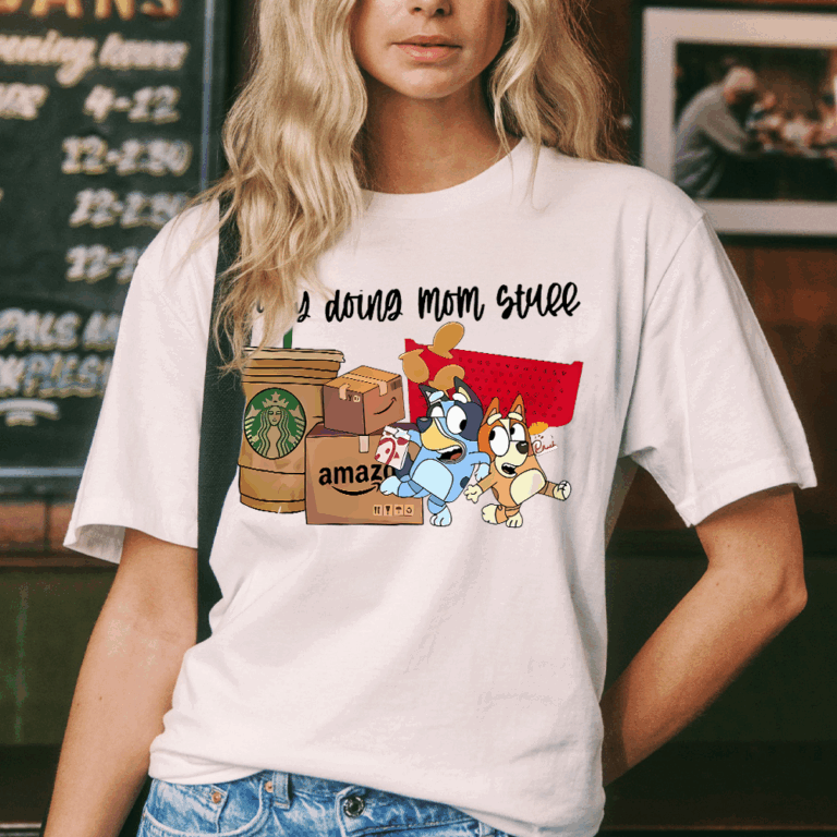 Alternative view of Bluey Mom T-Shirt, Busy Doing Mom Stuff Sweatshirt, Mother's Day Bluey Gift for Moms, Funny Mom Shirt, Bluey Mama Tee, Gift for Bluey Fans