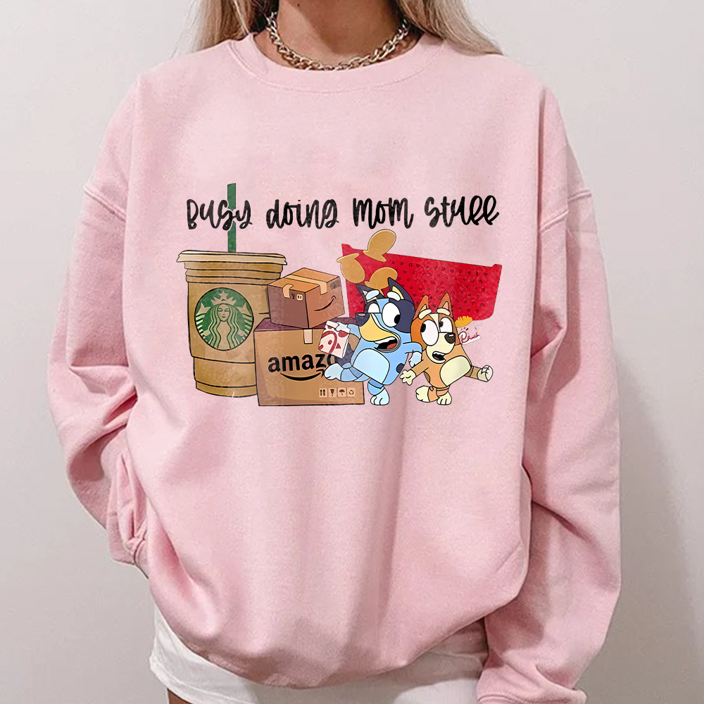 Bluey Mom T-Shirt, Busy Doing Mom Stuff Sweatshirt, Mother's Day Bluey Gift for Moms, Funny Mom Shirt, Bluey Mama Tee, Gift for Bluey Fans - Image 4