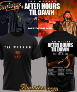 The Weeknd After Hours Till Dawn Tour 2025 TShirts v1, Custom The Weeknd For Fans, After Hours Till Dawn Tour Gift For Fan
