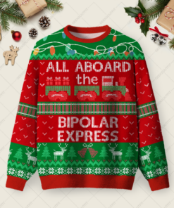 All Aboard the Bipolar Express Ugly Christmas Fuzzy Fleece Sweatshirt